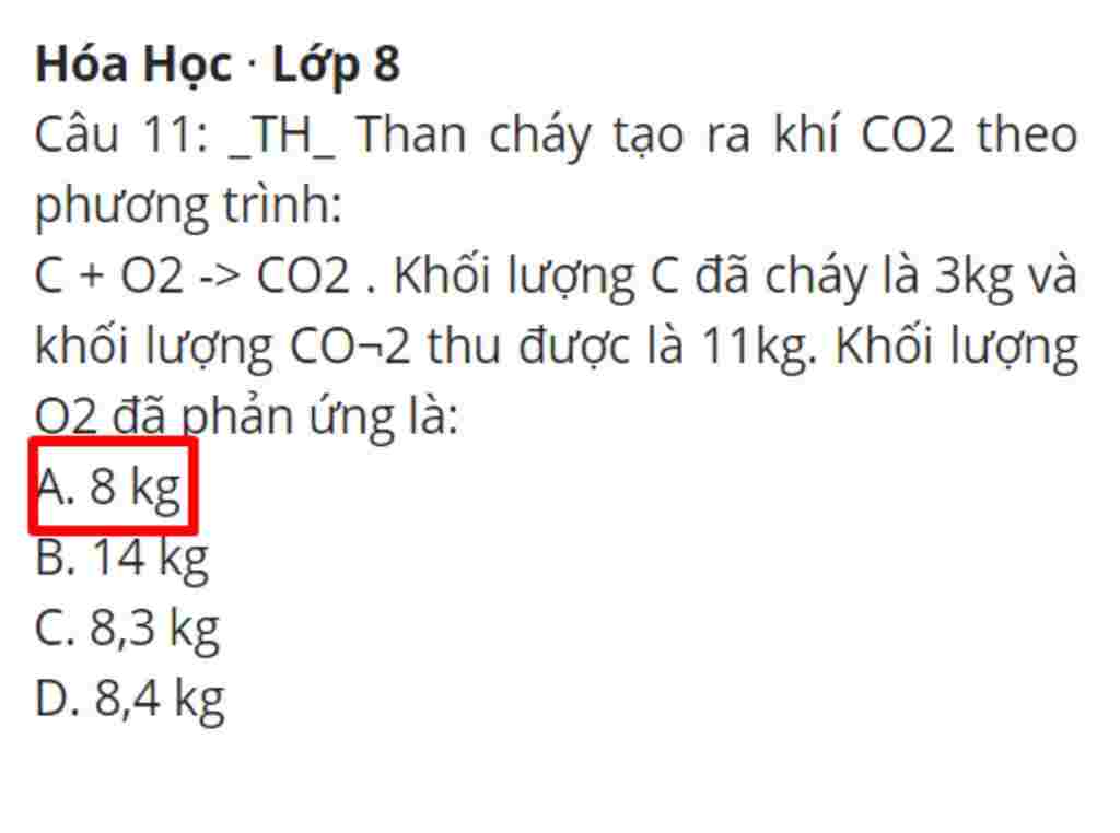 hoa-hoc-lop-8-cau-11-th-than-chay-tao-ra-khi-co2-theo-phuong-trinh-c-o2-co2-khoi-luong-c-da-chay