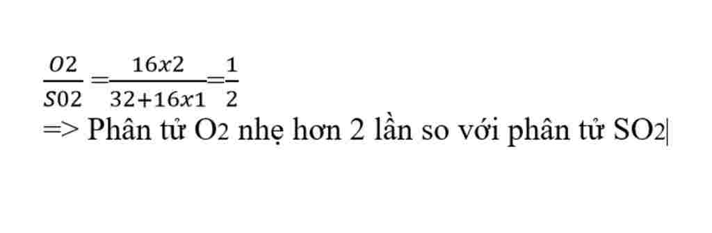 hoa-hoc-lop-8-hay-so-sanh-phan-tu-khi-oi-o2-nang-hay-nhe-hon-bang-bao-nhieu-lan-so-voi-phan-tu-s