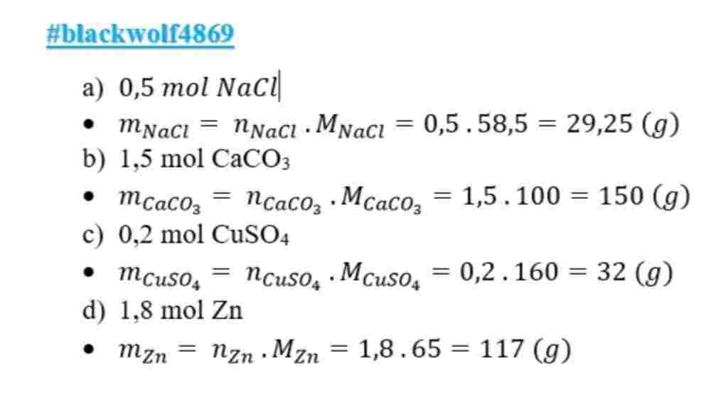 hoa-hoc-lop-8-tinh-khoi-luong-cua-a-0-5-mol-nacl-b-1-5-mol-caco-3-c-0-2-mol-cuso-4-d-1-8-mol-zn