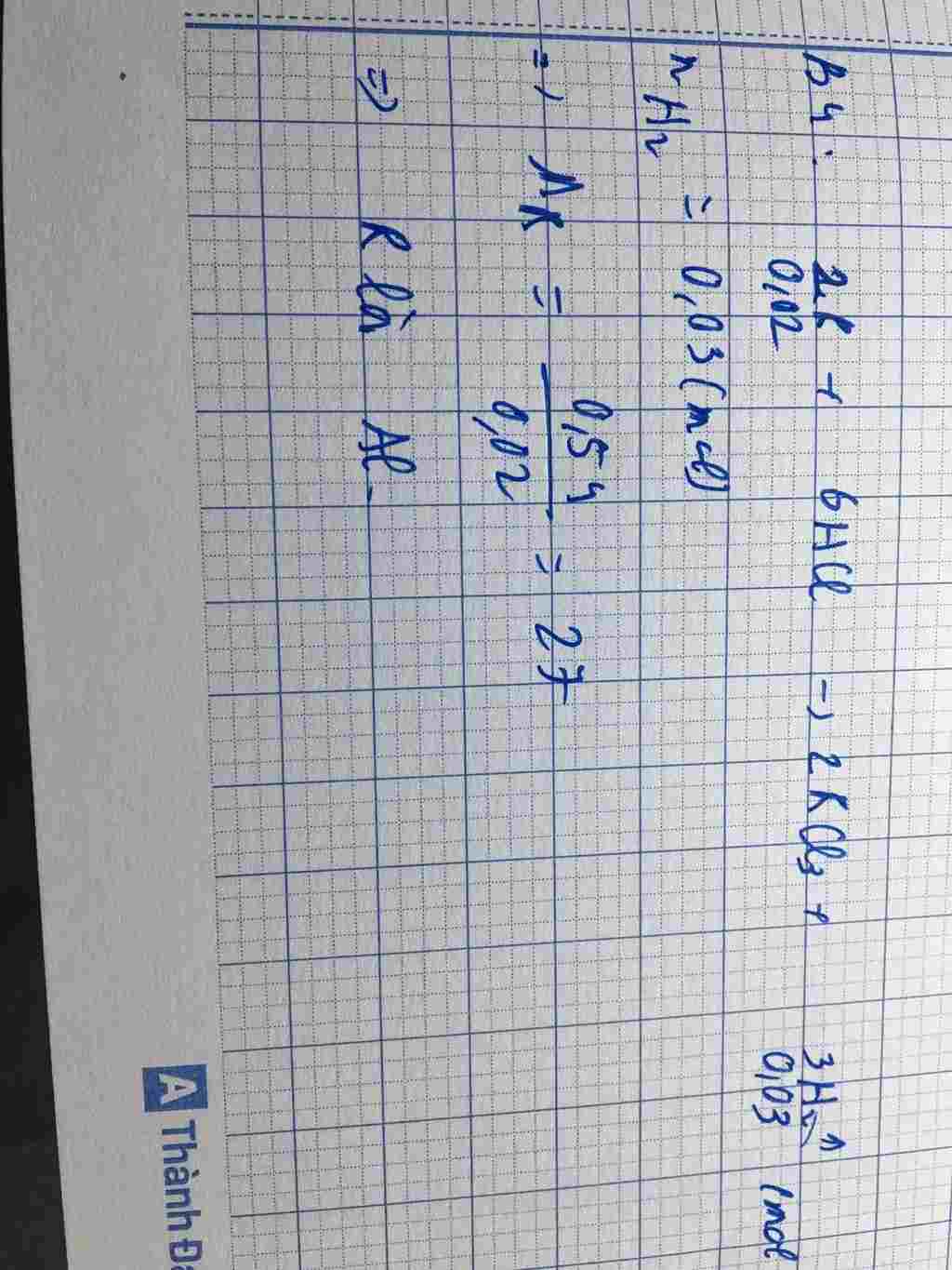 hoa-hoc-lop-9-bai-2-cho-5-4g-1-kim-loai-co-hoa-tri-iii-tac-dung-voi-clo-du-thu-duoc-26-7g-muoi-a
