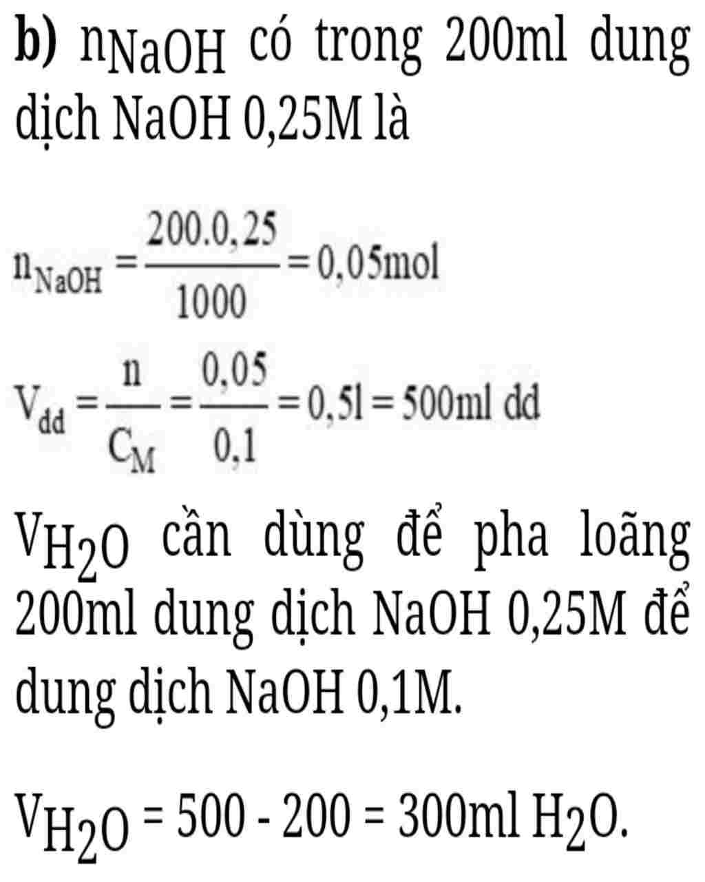hoa-hoc-lop-9-de-co-dung-dich-naoh-0-1m-can-phai-pha-them-bao-nhieu-ml-nuoc-vao-200ml-dung-dich