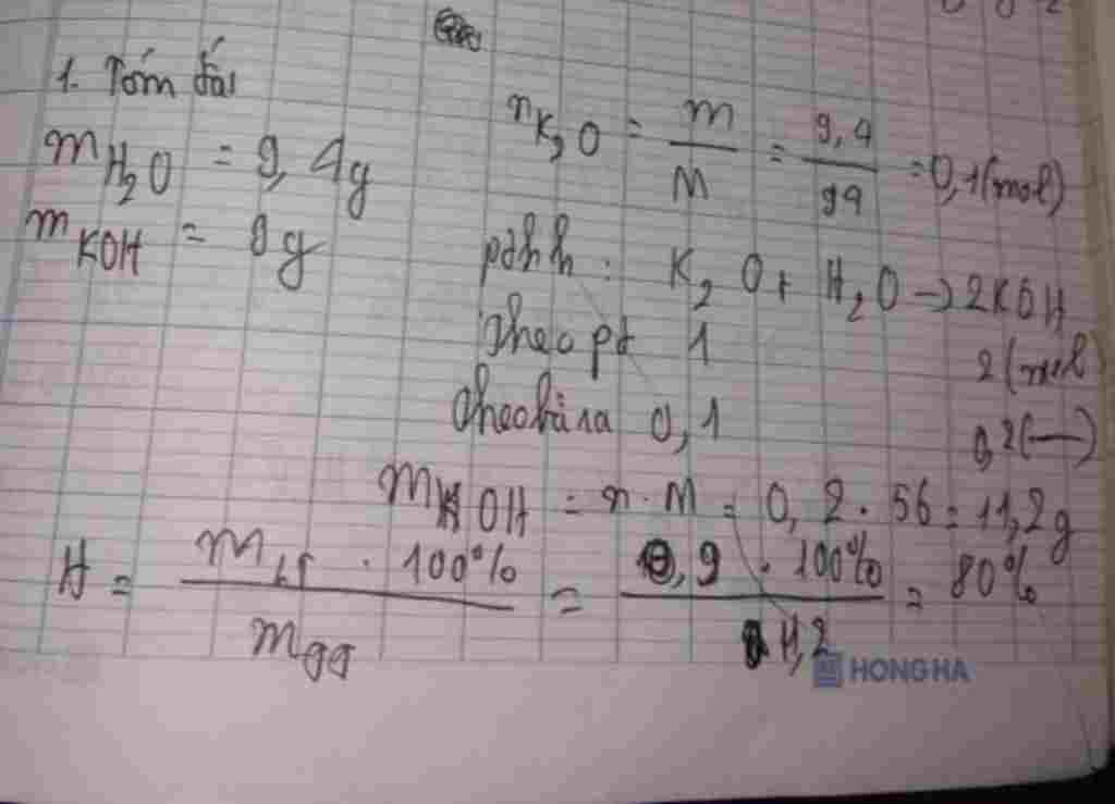 hoa-hoc-lop-9-hoa-tan-9-4g-k2o-vao-h2o-thu-duoc-thu-duoc-9g-koh-tinh-hieu-suat-cua-qua-trinh-pha