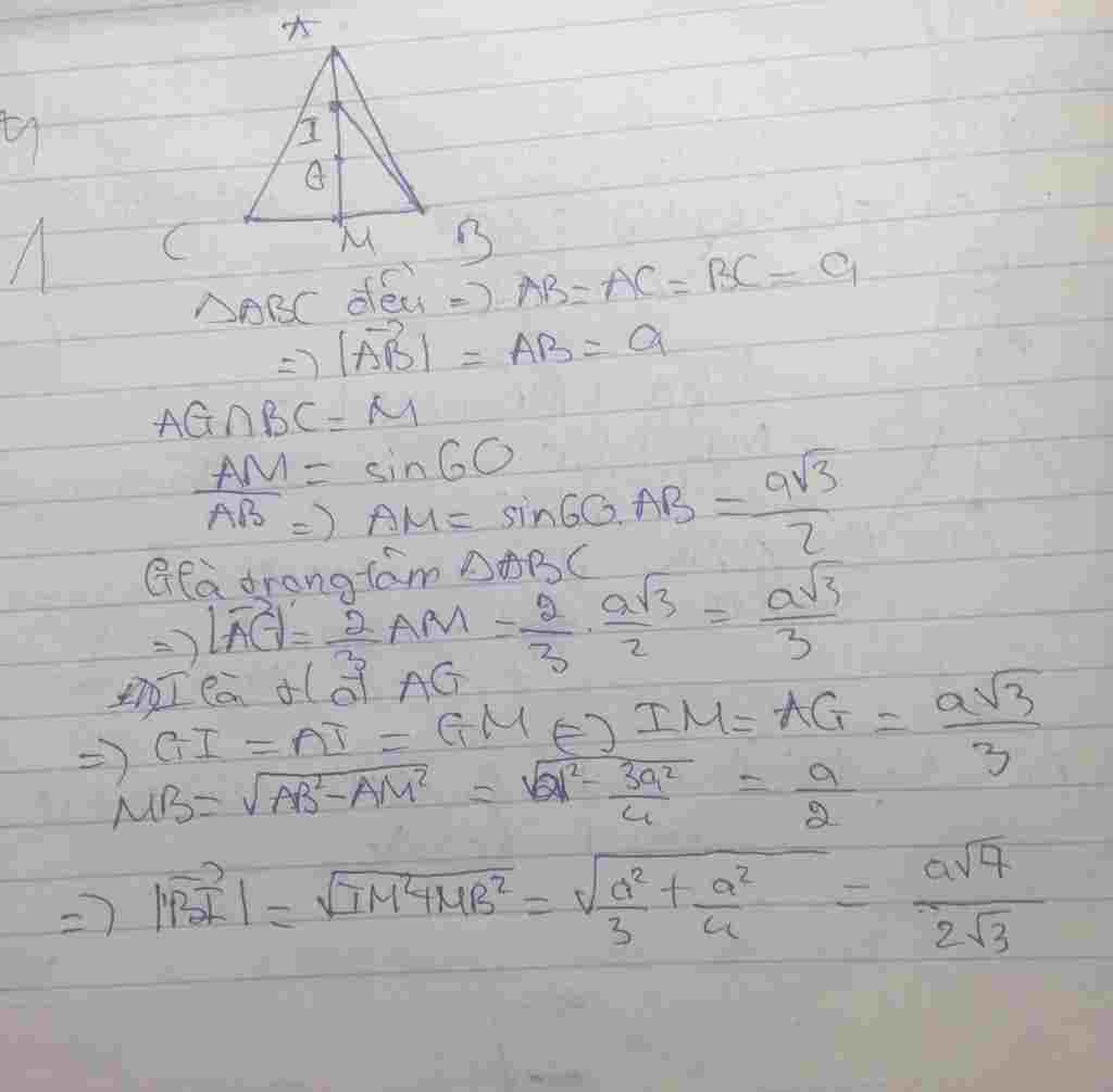 toan lop 10 cho tam giac abc deu canh a va g la trong tam goi i la trung diem cau ag tinh do dai toan-lop-10-cho-tam-giac-abc-deu-canh-a-va-g-la-trong-tam-goi-i-la-trung-diem-cau-ag-tinh-do-dai