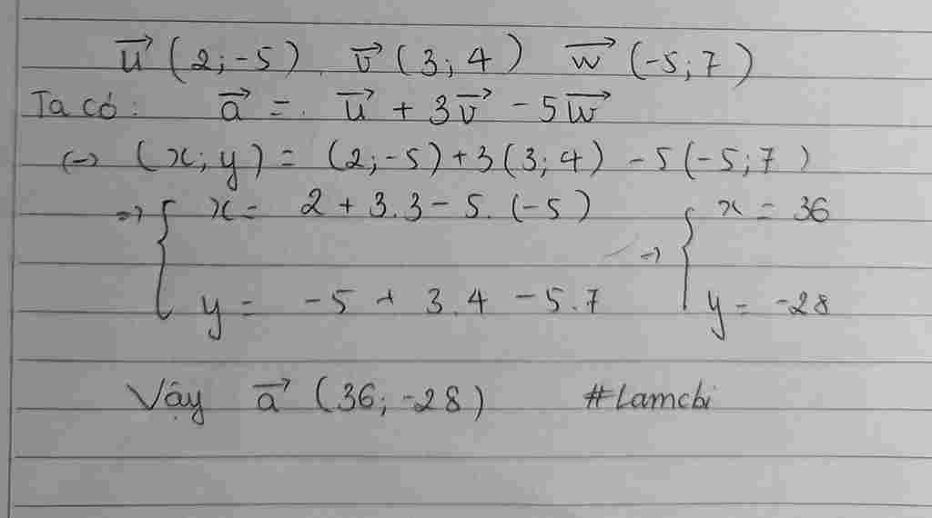 toan-lop-10-cho-vecto-u-2-5-vecto-v-3-4-vecto-w-5-7-tim-toa-do-cua-vecto-a-vecto-u-3-vecto-v-5-v