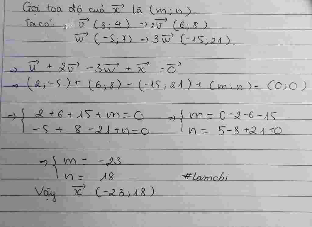 toan-lop-10-cho-vecto-u-2-5-vecto-v-3-4-vecto-w-5-7-tim-toa-do-cua-vecto-sao-cho-vecto-u-2-vecto