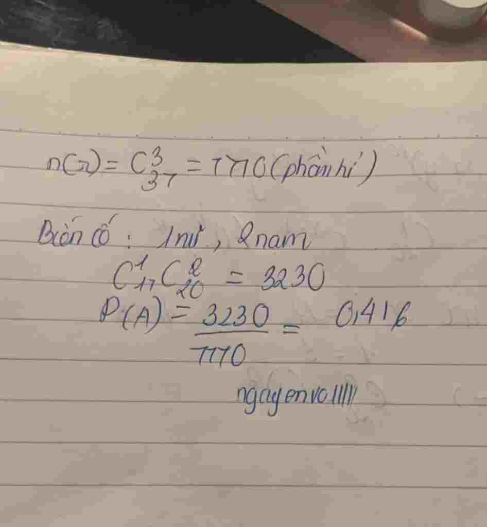 toan-lop-11-mot-lop-co-20-hoc-sinh-nam-va-17-hoc-sinh-nu-chon-ngau-nhien-3-em-ac-suat-de-3-em-du
