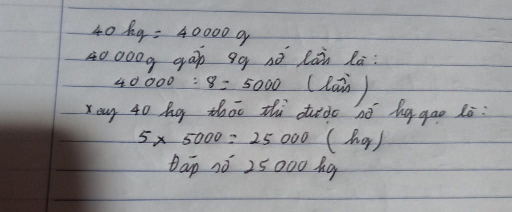 toan-lop-3-tu-ay-8g-thoc-duoc-5kg-gao-hoi-ay-40kg-thoc-thi-duoc-bao-nhieu-kg-gao