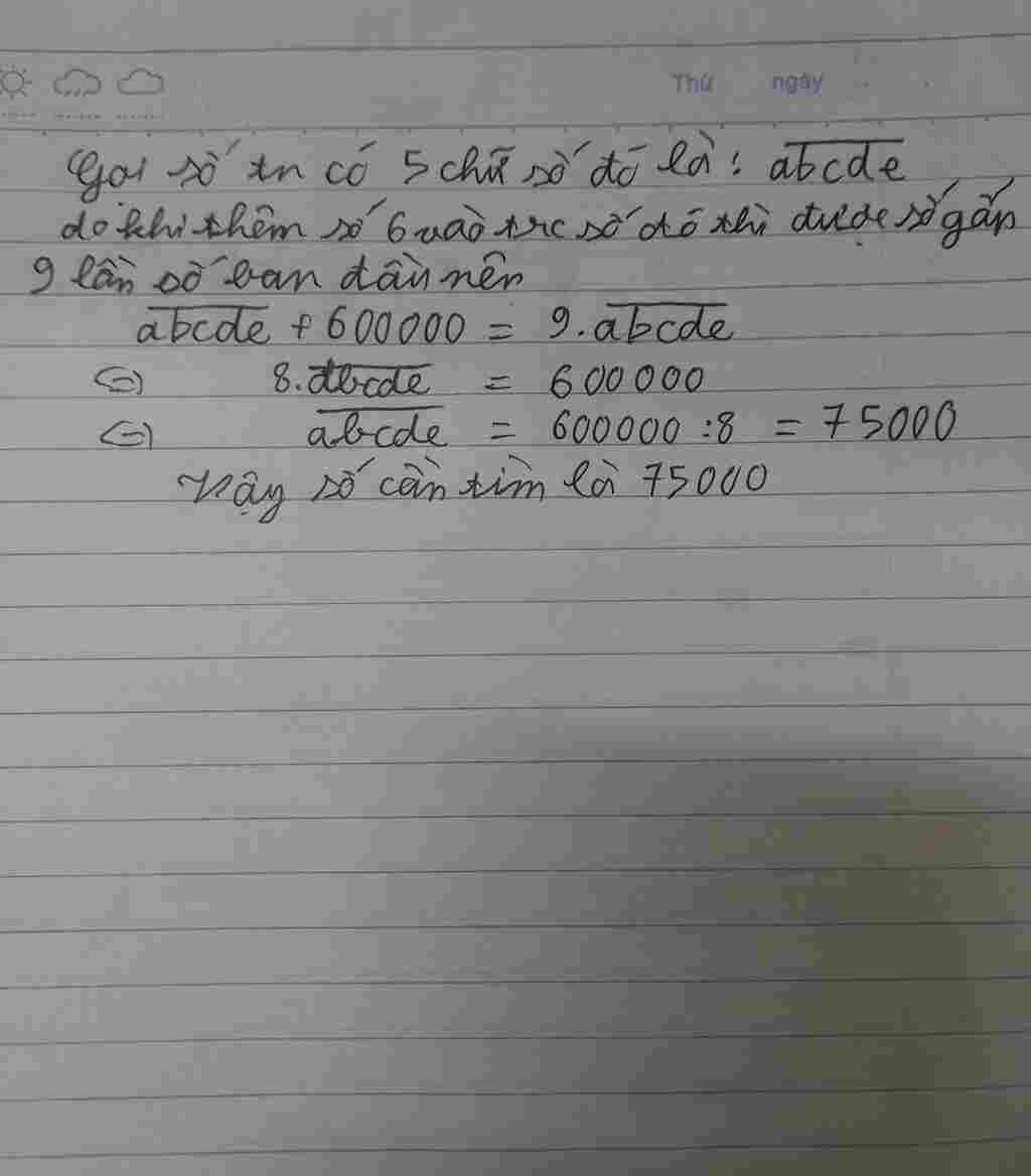 toan lop 4 tim mot so tu nhien co nam chu so biet rang khi viet them chu so 6 vao truoc so do th toan-lop-4-tim-mot-so-tu-nhien-co-nam-chu-so-biet-rang-khi-viet-them-chu-so-6-vao-truoc-so-do-th