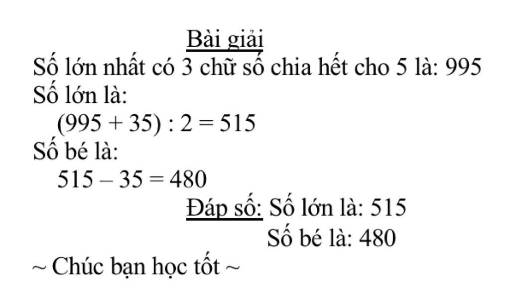 toan-lop-4-tong-2-so-la-so-lon-nhat-co-3-chu-so-chia-het-cho-5-biet-neu-them-vao-so-be-35-don-vi