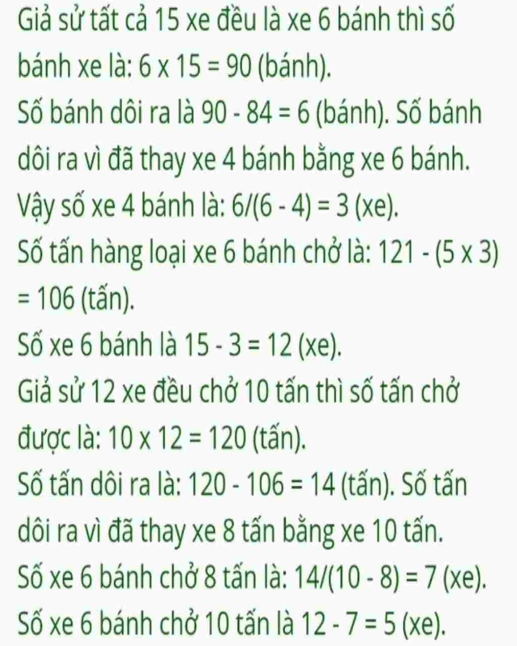 Toán Lớp 5: có 15 ô tô gồm 3 loại loại 4 bánh chở 5 tấn loại 4 bánh chở 6 tấn và loại 6 bánh chở 8 tấn 15 xe có tất cả 70 bánh và chở được 93 tấn toan-lop-5-co-15-o-to-gom-3-loai-loai-4-banh-cho-5-tan-loai-4-banh-cho-6-tan-va-loai-6-banh-cho