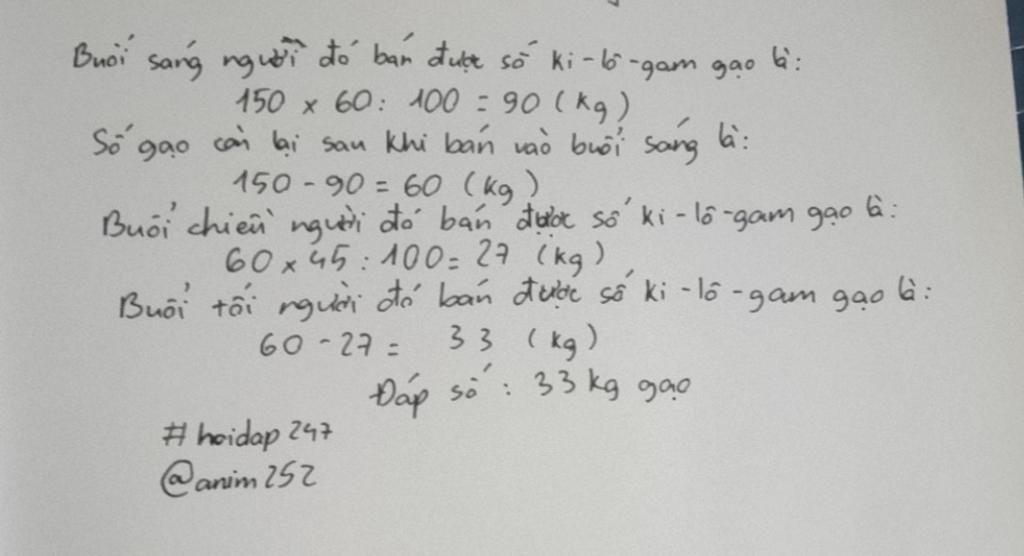 toan-lop-5-mot-nguoi-ban-duoc-150kg-trong-ba-buoi-buoi-sang-nguoi-do-ban-60-so-gao-do-buoi-chieu