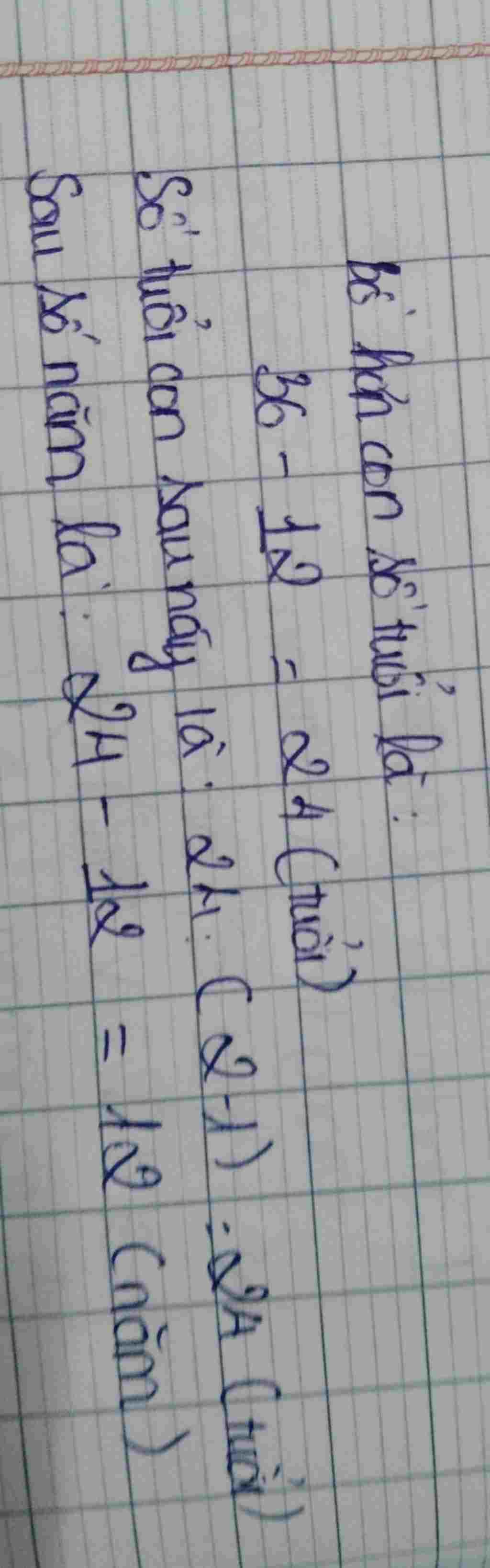 toan-lop-5-nam-nay-bo-36-tuoi-con-12-tuoi-hoi-sau-bao-nhieu-nam-nua-tuoi-bo-gap-2-lan-tuoi-con