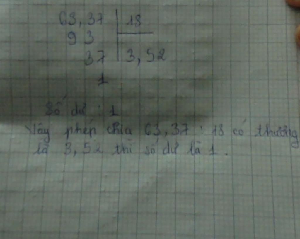 toan-lop-5-phep-chia-63-37-chia-18-co-thuong-la-3-52-thi-so-du-la-bao-nhieu-giup-em-di-a
