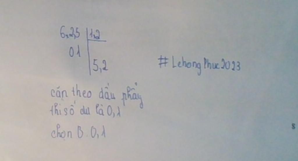 toan-lop-5-phep-tinh-6-25-1-2-co-thuong-la-5-2-va-so-du-la-a-1-b-0-1-c-0-001-d-0-01