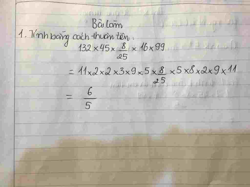 toan-lop-5-tinh-bang-cach-thuan-tien-132-nhan-45-nhan-8-phan-25-nhaan16-nhan-99