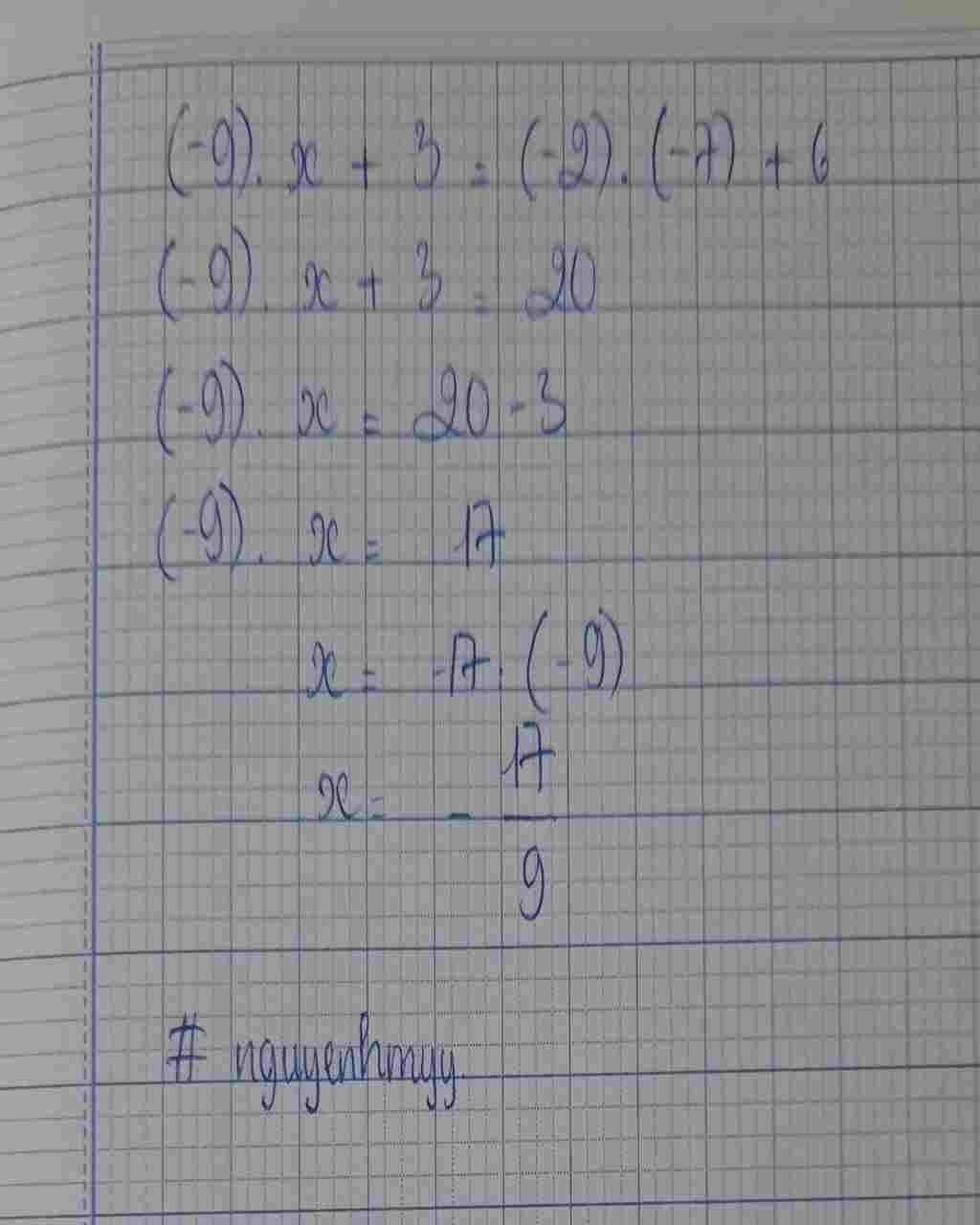 Toán Lớp 6: Mn giúp em ạ (-9).x+3=(-2).(-7)+6 em cảm ơn toan-lop-6-mn-giup-em-a-9-3-2-7-6-em-cam-on