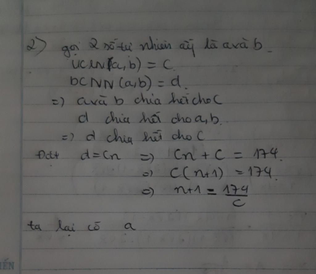 toan-lop-6-tim-2-so-tu-nhien-thoa-man-tong-cua-bcnn-va-ucln-cua-2-so-ay-la-174-tong-cua-so-nho-n