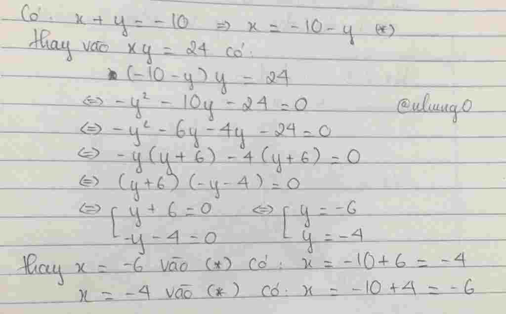 Toán Lớp 6: tìm x và y: biết x.y=24 và x+y= (-10) toan-lop-6-tim-va-y-biet-y-24-va-y-10