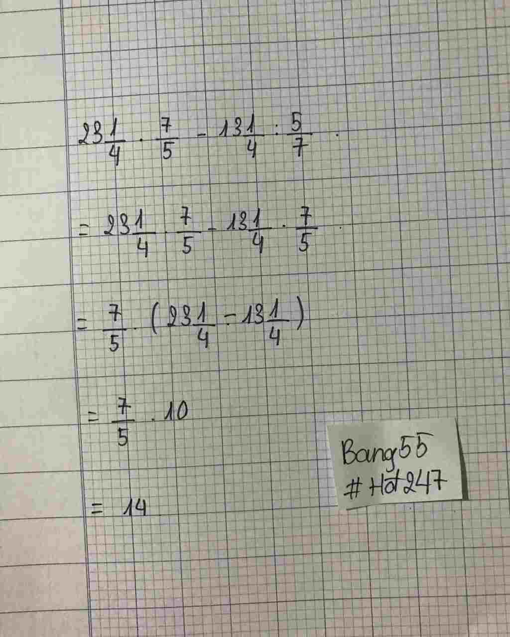 Toán Lớp 7: 23$\frac{1}{4}$ . $\frac{7}{5}$ - 13$\frac{1}{4}$ : $\frac{5}{7}$ toan-lop-7-23-frac-1-4-frac-7-5-13-frac-1-4-frac-5-7