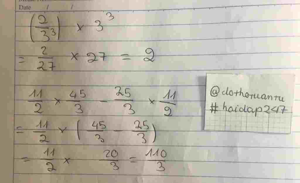 Toán Lớp 7: (2phần3^3)×3^3 11phần2×45phần3-25phần3×11phần2 toan-lop-7-2phan3-3-3-3-11phan2-45phan3-25phan3-11phan2