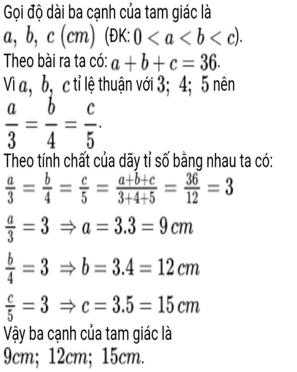Toán Lớp 7: Bài 3 (1,5 điểm): Một tam giác có chu vi bằng 36cm, ba cạnh của tam giác đó lần lượt tỉ lệ thuận với 3; 4; 5. Tính độ dài ba cạnh của t toan-lop-7-bai-3-1-5-diem-mot-tam-giac-co-chu-vi-bang-36cm-ba-canh-cua-tam-giac-do-lan-luot-ti-l