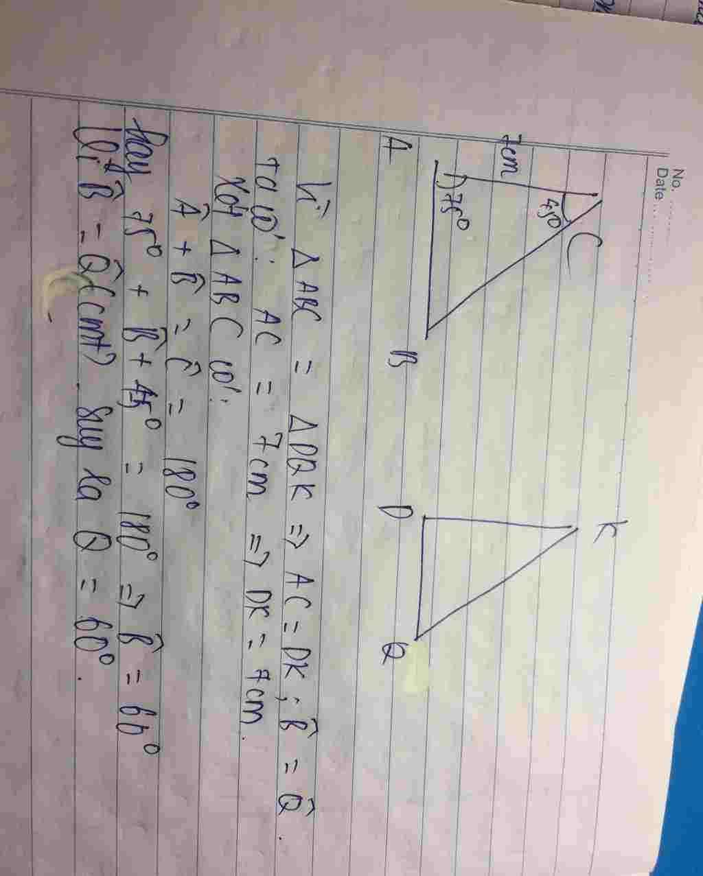 toan lop 7 cho biet tam giac abc tam giac dqk trong do co ac 7cm goc a 75 do goc c 45 do tinh do toan-lop-7-cho-biet-tam-giac-abc-tam-giac-dqk-trong-do-co-ac-7cm-goc-a-75-do-goc-c-45-do-tinh-do