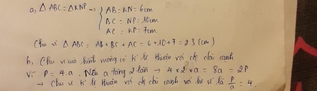 toan-lop-7-cho-tam-giac-abc-bang-tam-giac-knp-biet-ab-6cm-kp-7cm-np-10cm-a-tinh-chu-vi-cua-tam-g