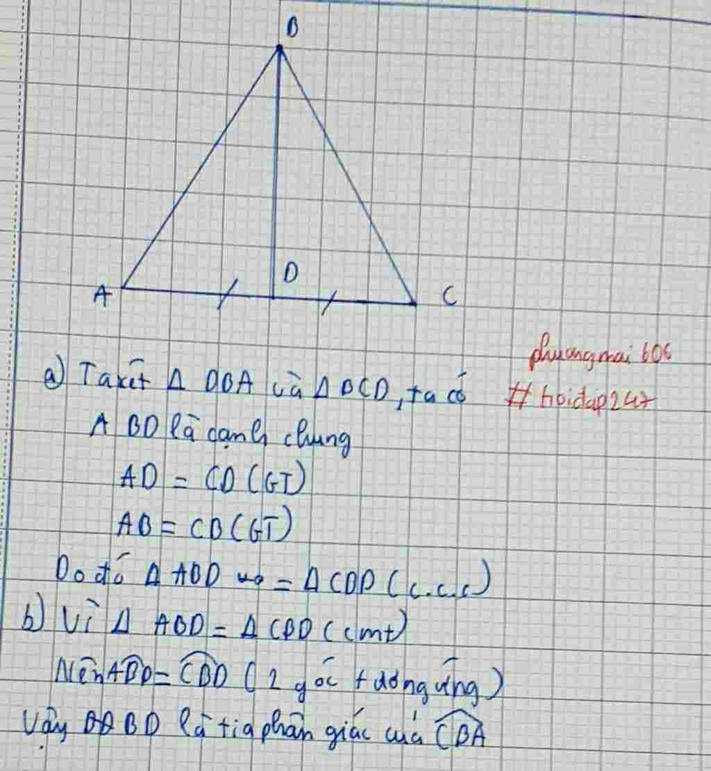 Toán Lớp 7: Cho tam giác ABC có BC = BA. Gọi D là trung điểm của AC. Chứng minh rằng a) ∆ABD = ∆CBD b) BD là tia phân giác của góc CBA. c) BD vuông toan-lop-7-cho-tam-giac-abc-co-bc-ba-goi-d-la-trung-diem-cua-ac-chung-minh-rang-a-abd-cbd-b-bd-l