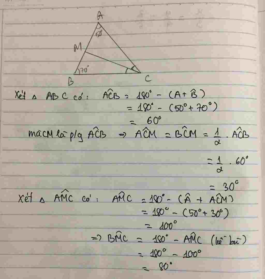 toan lop 7 cho tam giac abc co goc a 50 do goc b 70 do tia phan giac cua goc c cat cach ab tai m toan-lop-7-cho-tam-giac-abc-co-goc-a-50-do-goc-b-70-do-tia-phan-giac-cua-goc-c-cat-cach-ab-tai-m