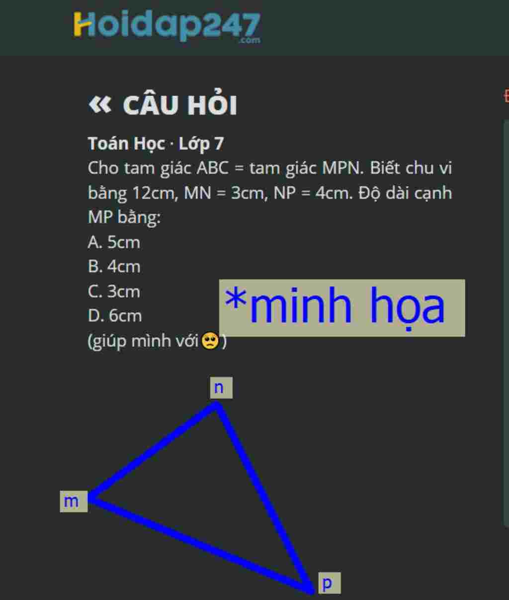 toan-lop-7-cho-tam-giac-abc-tam-giac-mpn-biet-chu-vi-bang-12cm-mn-3cm-np-4cm-do-dai-canh-mp-bang