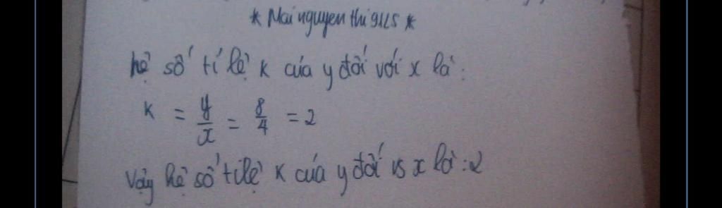toan-lop-7-cho-va-y-la-hai-dai-luong-ti-le-thuan-voi-nhau-theo-he-so-ti-le-k-khi-4-thi-y-8-tim-h