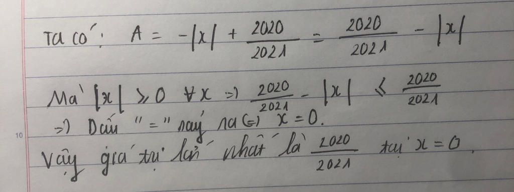 Toán Lớp 7: tìm giá trị lớn nhất xủa x biết: A=-/x/+2020/2021 toan-lop-7-tim-gia-tri-lon-nhat-ua-biet-a-2020-2021