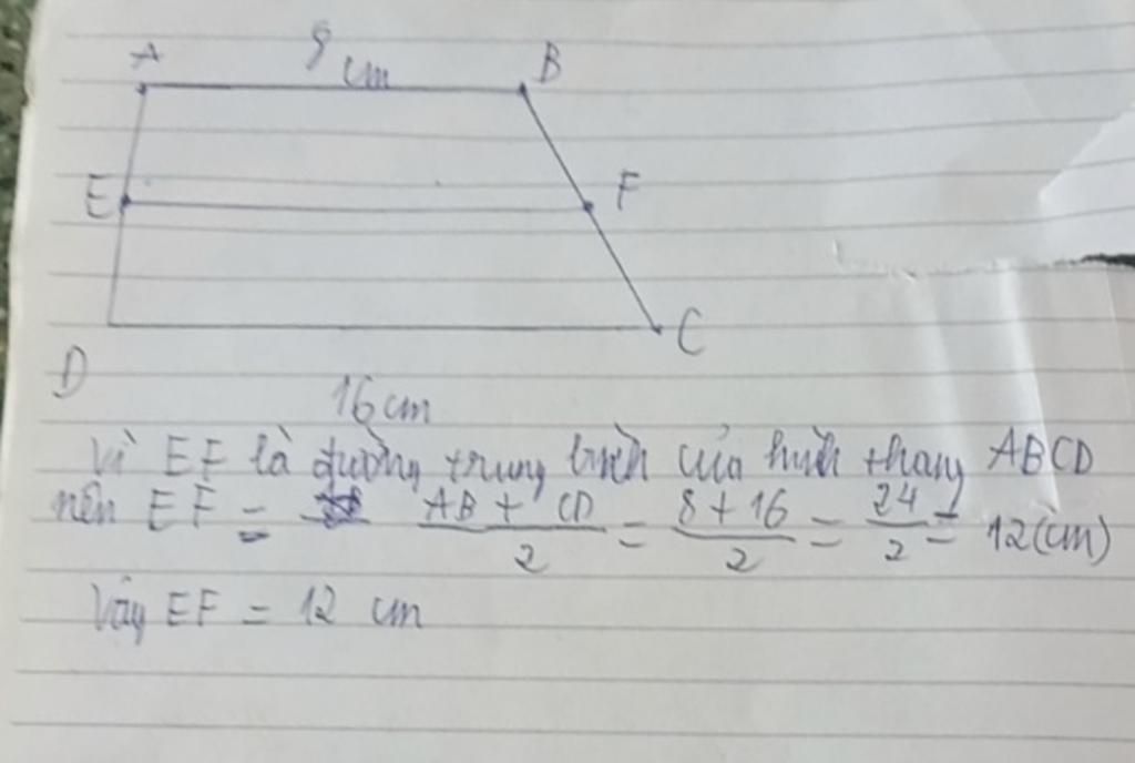 toan-lop-8-cho-hinh-thang-abcd-co-do-dai-hai-day-ab-8-cm-va-cd-16cm-goi-ef-la-duong-trung-binh-c