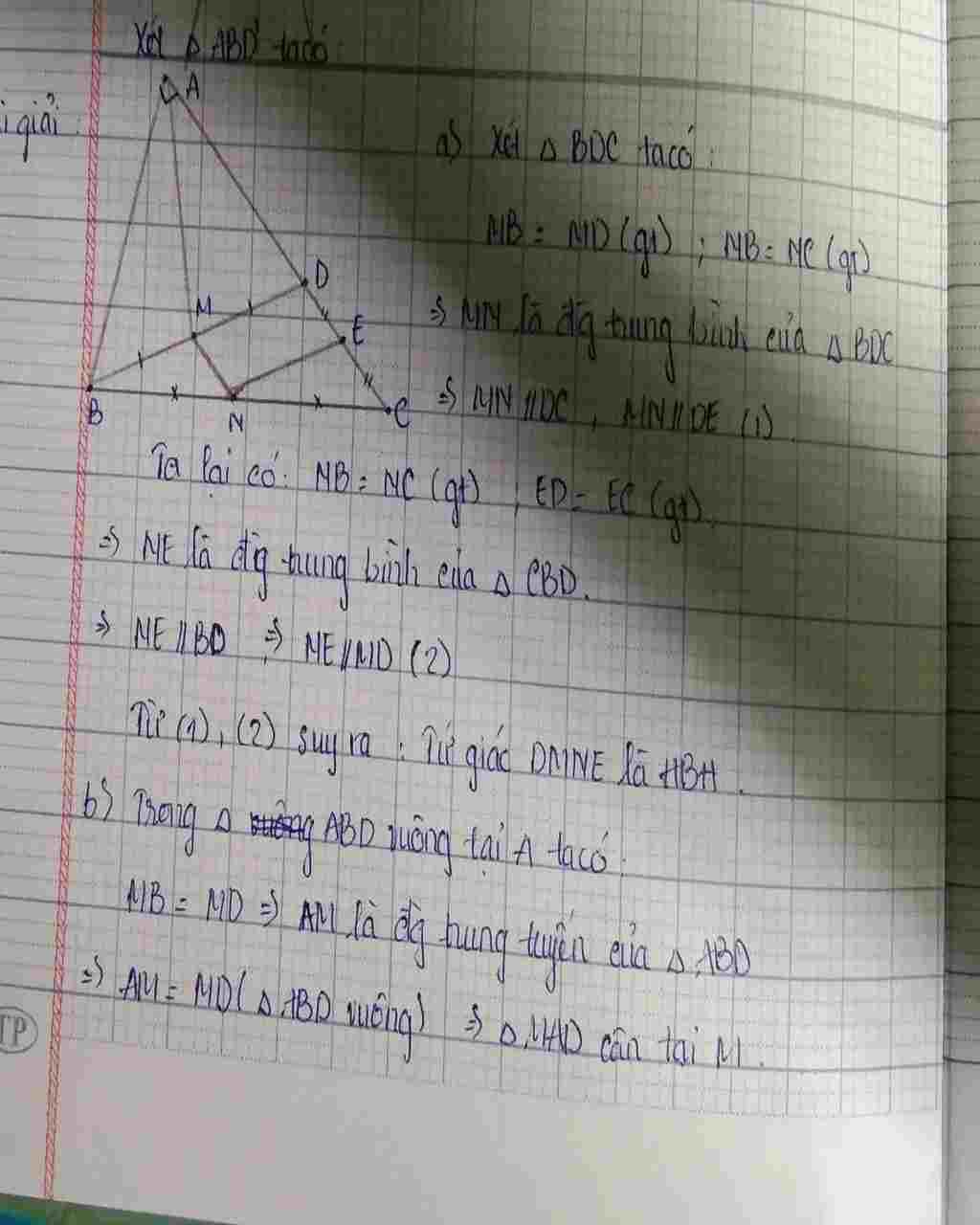 Toán Lớp 8: Cho tam giác ABC vuông tại A ( AB<AC) lấy D là điểm trên cạnh AC. Các điểm M, N, E lần lượt là trung điểm của BD, BC, CD. A) C/M tứ giá toan-lop-8-cho-tam-giac-abc-vuong-tai-a-ab-ac-lay-d-la-diem-tren-canh-ac-cac-diem-m-n-e-lan-luot