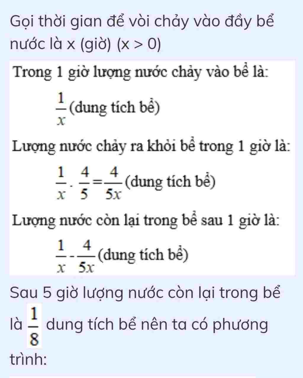 Toán Lớp 8: Một vòi nước chảy vào một bể không có nước cùng lúc đó một phòng khác chảy từ bể ra mỗi giờ lượng nước chảy ra bằng 4/5 lượng nước chảy toan-lop-8-mot-voi-nuoc-chay-vao-mot-be-khong-co-nuoc-cung-luc-do-mot-phong-khac-chay-tu-be-ra-m