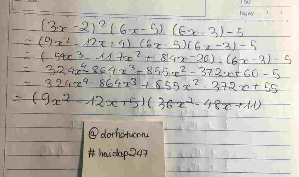 Toán Lớp 8: Phân tích đa thức thành nhân tử: (3x-2)^2 (6x-5) (6x-3) -5 toan-lop-8-phan-tich-da-thuc-thanh-nhan-tu-3-2-2-6-5-6-3-5