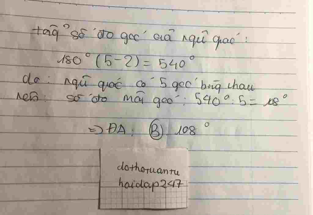 toan-lop-8-so-do-1-goc-trong-cua-ngu-giac-deu-la-bao-nhieu-do-a-120-do-b-108-do-c-72-do-d-90-do