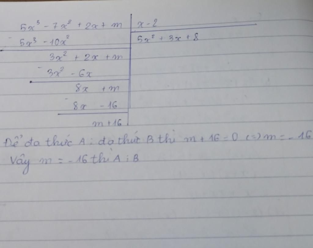 toan-lop-8-tim-cac-gia-tri-cua-m-de-da-thuc-a-5-3-7-2-2-m-chia-cho-da-thuc-b-2-giuppppppppp
