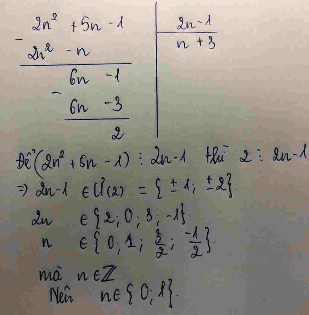 toan lop 8 tim n thuoc z de 2n 2 5n 1 chia het cho 2n 1 toan-lop-8-tim-n-thuoc-z-de-2n-2-5n-1-chia-het-cho-2n-1