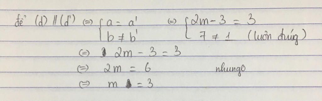 Toán Lớp 9: 2) Cho (d) : y = (2m – 3) x + 7 , (d’): y = 3x + 1. Tìm m để d // d’ toan-lop-9-2-cho-d-y-2m-3-7-d-y-3-1-tim-m-de-d-d